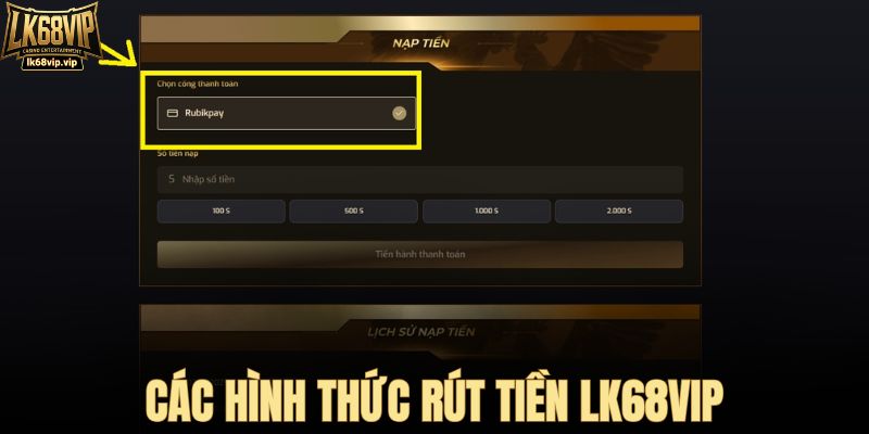 Các hình thức rút vốn tại LK68VIP