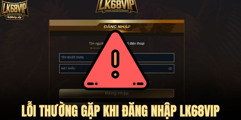 Lỗi thường gặp khi đăng nhập