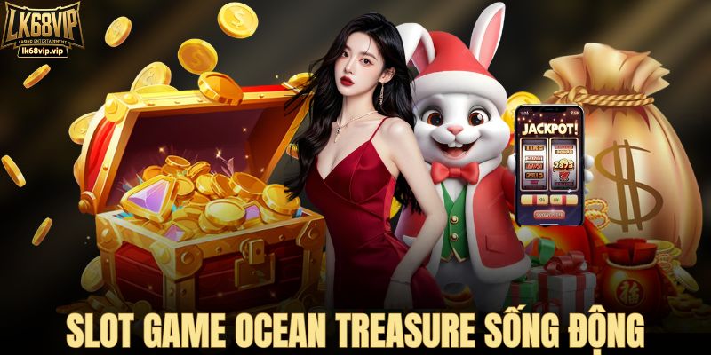 Slot game Ocean Treasure sống động